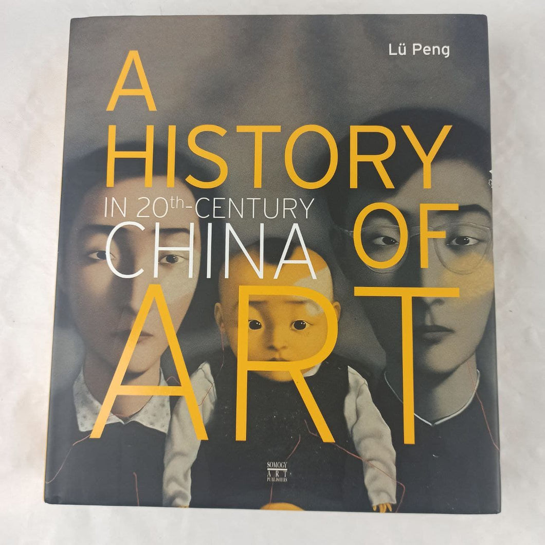 A history of art in 20th century China Hardcover